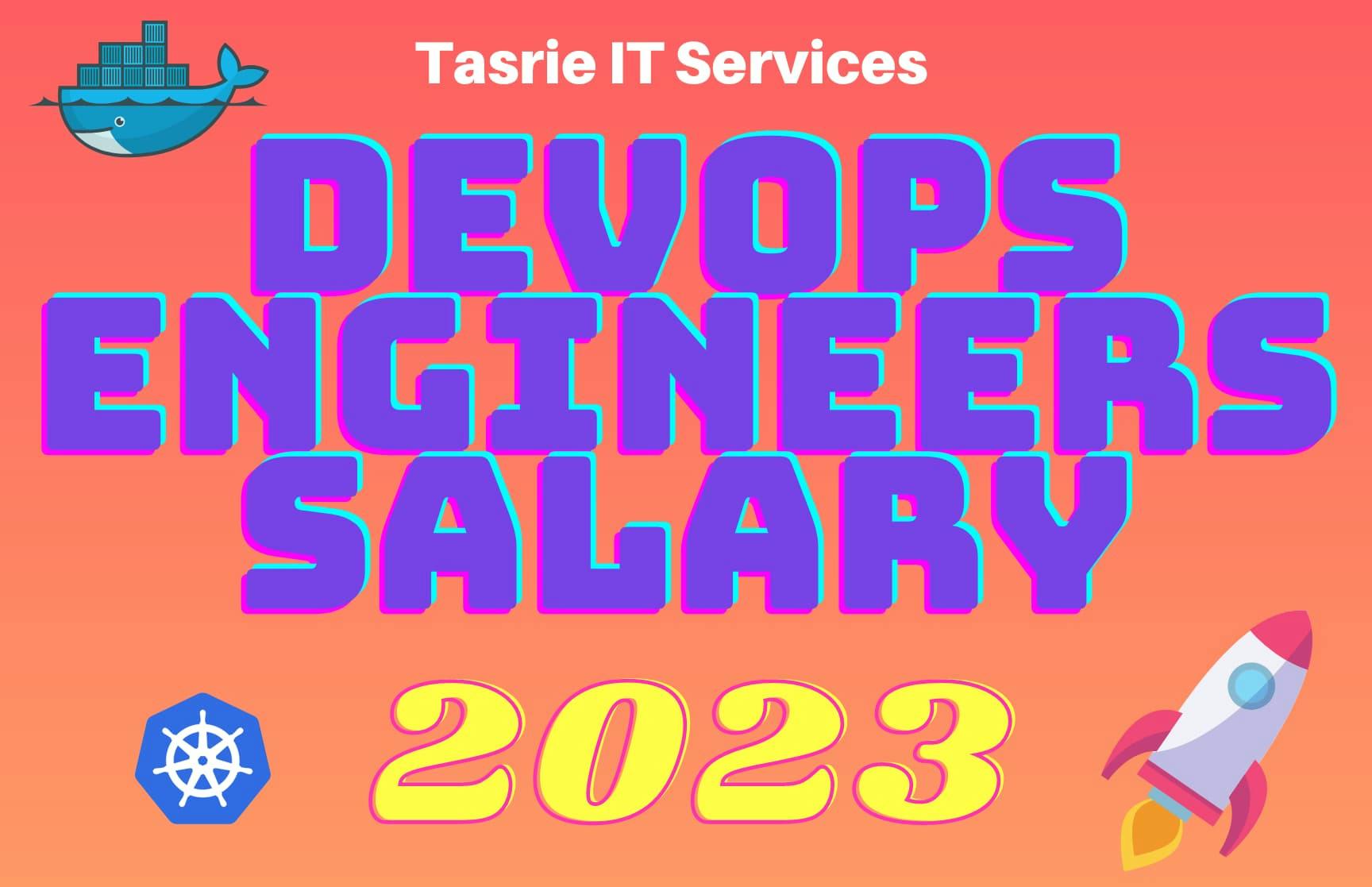 DevOps Engineer Salary in 2023 - Latest