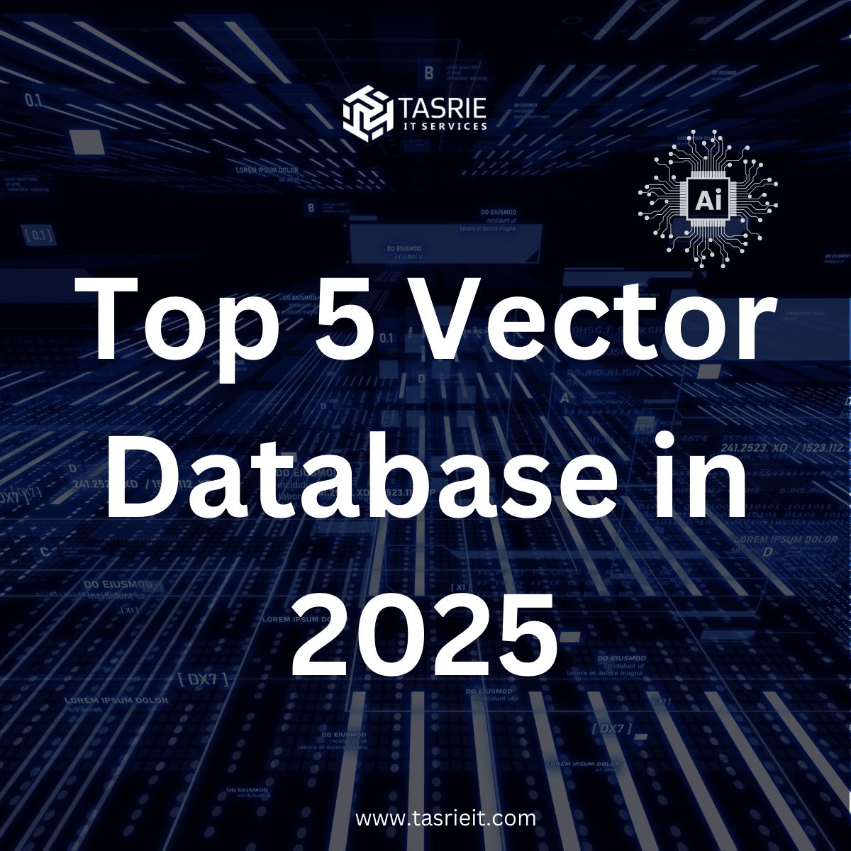 Cover image for Top 5 Vector Databases in 2025: The Ultimate Guide for AI & ML Applications